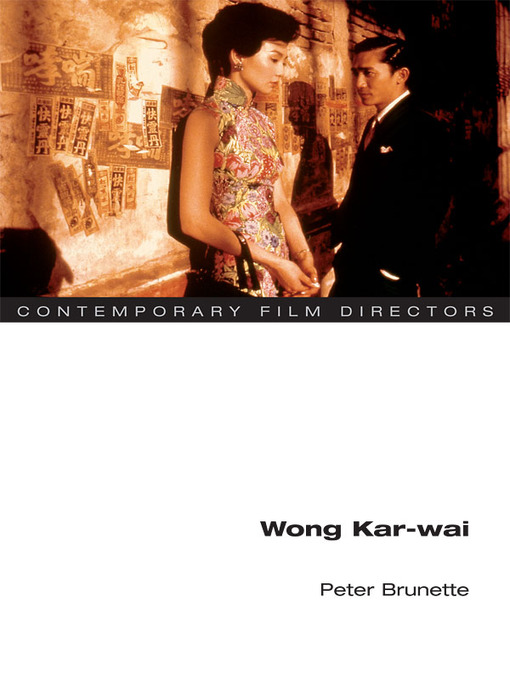 Title details for Wong Kar-wai by Peter Brunette - Available